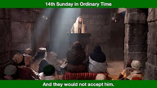 And they would not accept him Homily for the 14th Sunday in Ordinary Time Year B [upl. by Incrocci397]