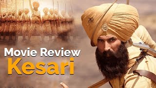 Kesari Movie Review  Akshay Kumar  Parineeti Chopra [upl. by Wivina719]