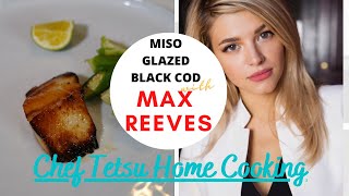 Black Cod Miso Glaze  request from beautiful actor  Max Reeves  Japanese home cooking  銀鱈の味噌焼き [upl. by Balac]