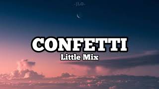 Little Mix  confetti lirik dan terjemahan [upl. by Burhans]