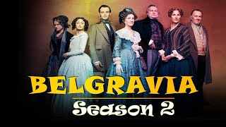 Belgravia Season 2 Premiere on Epix Expected Release Date Plot and Other Details Premiere Next [upl. by Ttennaj]