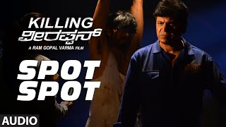 Spot Spot Full Song Audio  Killing Veerappan  Shivaraj Kumar Sandeep [upl. by Packer602]