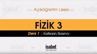 AÖ Fizik 3 – Ders 1 – KATILARIN BASINCI [upl. by Vinn131]