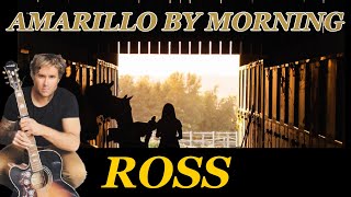 Amarillo By Morning  Performed by Ross Edwards  George Strait [upl. by Ibba]