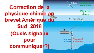 Brevet Amérique du Nord 2018 physiquechimie quels signaux pour communiquer [upl. by Alexa]