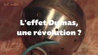 ENERGIE LIBRE  leffet Dumas une révolution [upl. by Attenyl]