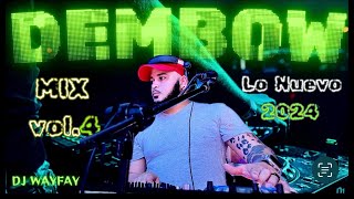 LOS MAS PEGADO ☄️ DEMBOW MIX VOL 4💥2024 DJ WAYFAY🎤 [upl. by Siegler932]