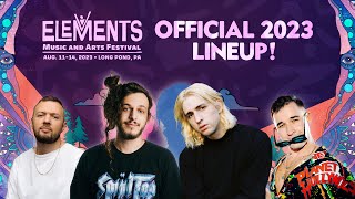 Elements Music amp Arts Festival 2023 Official Lineup Video [upl. by Lever]