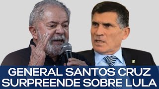 GENERAL SANTOS CRUZ SURPREENDE SOBRE LULA [upl. by Nahej932]