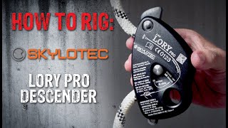 HowTo Rig Skylotec Lory Pro Descender [upl. by Harras649]