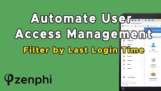 Automate User Access Management in Google Workspace Filter by Last Login Time 3Minute Tutorial [upl. by Andromede430]