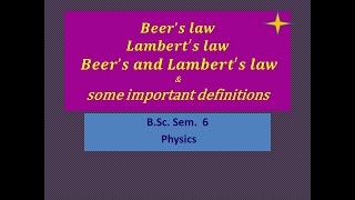 Beer’s and Lamberts law BSc Sem 6 Physicssome important definitions [upl. by Zoara]