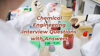 Chemical Engineering Interview Questions with Answers  Chemical Engineering  chemical plant [upl. by Erdrich]