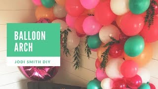 DIY Balloon Arch Tutorial [upl. by Mathur479]