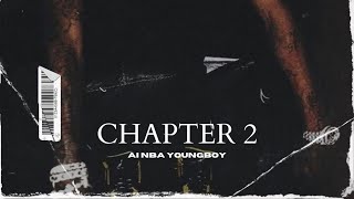 NBA Youngboy full album “Chapter 2” [upl. by Tenaej399]