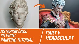 AstarionBG3 Painting tutorial for 3d print  Part 1 Headsculpt [upl. by Edouard]