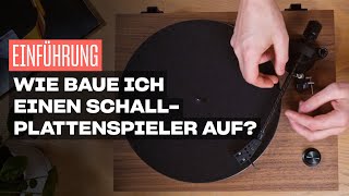 Einführung Wie baue ich einen Schallplattenspieler auf [upl. by Mensch]