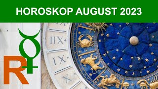 HOROSKOP AUGUST 2023  RETROMERKÚR [upl. by Maguire219]