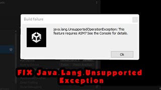 Fix Javalangexception ASM7 error in Unity3D [upl. by Nirehtak902]