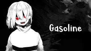 Nightcore  Gasoline Lyrics [upl. by Kress]