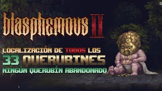 Todos los 33 Querubines de Blasphemous 2  Logro Ningún Querubín abandonado [upl. by Iosep]