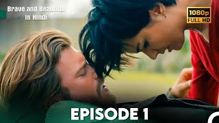 Brave and Beautiful in Hindi  Episode 1 Hindi Dubbed FULL HD [upl. by Patricia272]