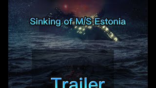 MS Estonia Movie  Trailer [upl. by Yelloh377]