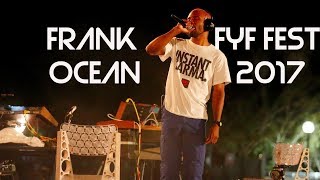 Frank Ocean at FYF Fest 2017 FRONT SIDE VIEW [upl. by Yuria]