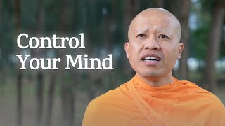 How to Control Your Mind  A Monks Perspective [upl. by Iznekcam885]