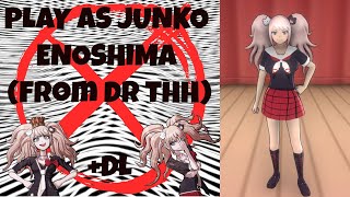 Play As Junko Enoshima  DL  Yandere Simulator [upl. by Omarr]