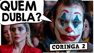 CONHEÇA OS DUBLADORES DE CORINGA DELÍRO A DOIS [upl. by Paulie832]