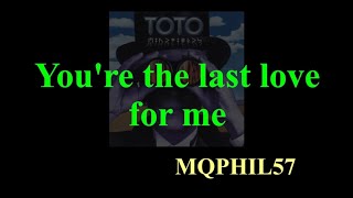 LYRICS TOTO Last Love [upl. by Reggy339]