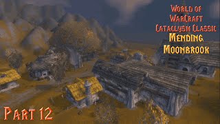 Mending Moonbrook  Part 12 WoW Cataclysm Classic Retribution Paladin No Commentary [upl. by Pauletta]