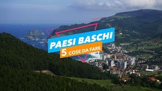 5 cose da fare Paesi Baschi  Dove andare e cosa visitare 5cosedafare [upl. by Keemahs]