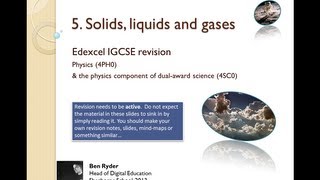 Solids Liquids and Gases REVISION PODCAST Edexcel IGCSE physics topic 5 [upl. by Ennaul]