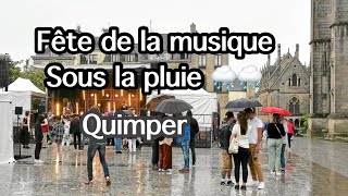 FÊTEDE LA MUSIQUE A QUIMPER GACHÉE PAR LA PLUIE 2024 🌧️🌧️ [upl. by Arinay868]