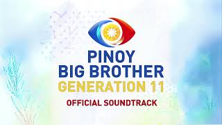 quotPinoy Akoquot by Orange amp Lemons  Pinoy Big Brother Gen11 Official Soundtrack [upl. by Nerrawed139]