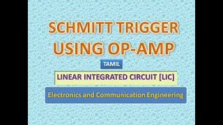 Schmitt Trigger Using OpAmp  LIC [upl. by Edahc78]