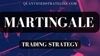 Martingale Trading Strategy Backtest amp Rules [upl. by Mcleroy]