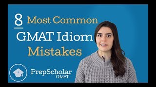 The 8 Most Common GMAT Idioms Mistakes [upl. by Baird]