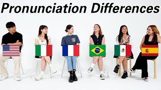 Pronunciation Differences Between 6 Different Country l Brazil Mexico USA Italy Spain France [upl. by Relyuc]