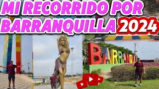 RECORRIDO POR BARRANQUILLA COLOMBIA 2024 [upl. by Arahc]