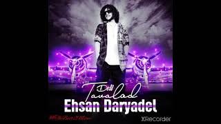 Ehsan Daryadel  Tavalod [upl. by Undry317]