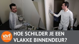 Het Schilderen van een vlakke binnendeur doe je zo Hoe schilder je een deur [upl. by Aenel]