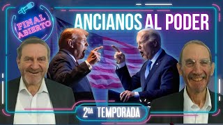 TRUMP vs BIDEN  ANCIANOS al PODER  Final Abierto PODCAST  T2E33 [upl. by Nnahs405]