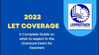 LET SERIES Episode 2  2022 LET Coverage what to expect in the Licensure Exam for Teachers [upl. by Maris773]