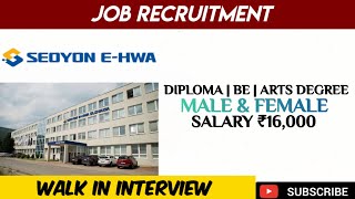 Seoyon Ehwa Summit Automotive India Pvt Ltd Job VacancyMale amp FemaleChennai JobsPermanent Jobs [upl. by Kciredohr861]