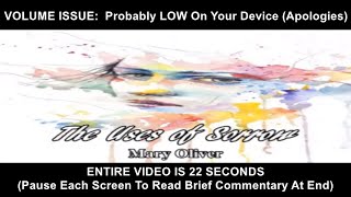 THE USES OF SORROW  poetry  Mary Oliver VOLUME LIKELY LOW  Apologies Video 16 Sec Long [upl. by Annalise]