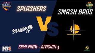 2024 SABL WEEK 2 Div 3 Semi Final  Smash Bros v Splashers [upl. by Nibor]