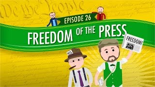 Freedom of the Press Crash Course Government and Politics 26 [upl. by Alphard390]